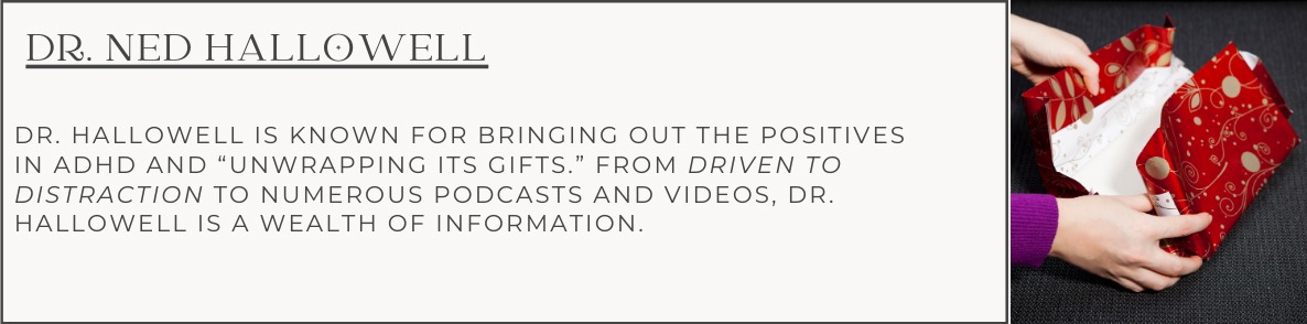 Dr. Ned Hallowell