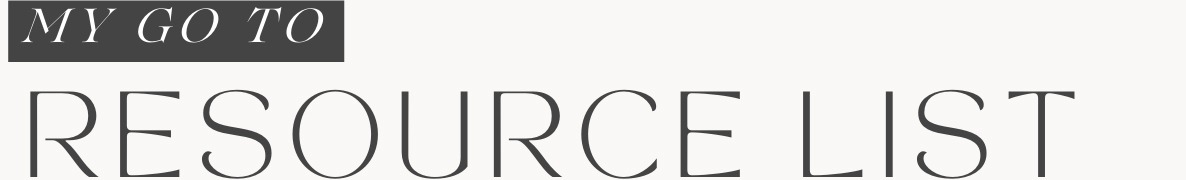 My go to resource list