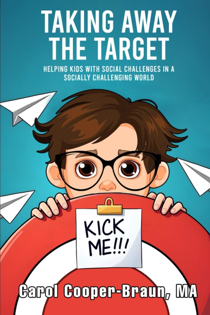 Taking Away the Target: Helping Kids with Social Challenges in a Socially Challenging World
